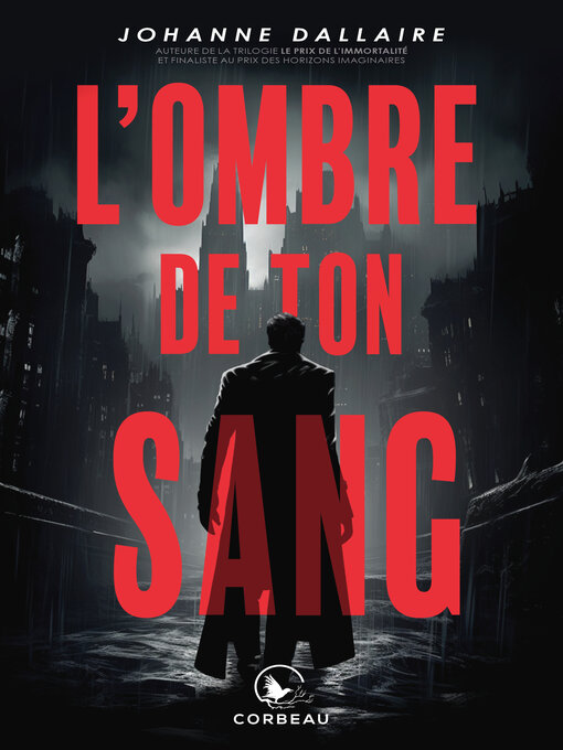 Title details for L'ombre de ton sang by Johanne Dallaire - Available